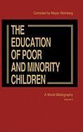 The Education of the Poor and Minority Children: A World Bibliography Vol. 2