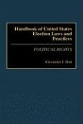 Handbook of United States Election Laws and Practices: Political Rights