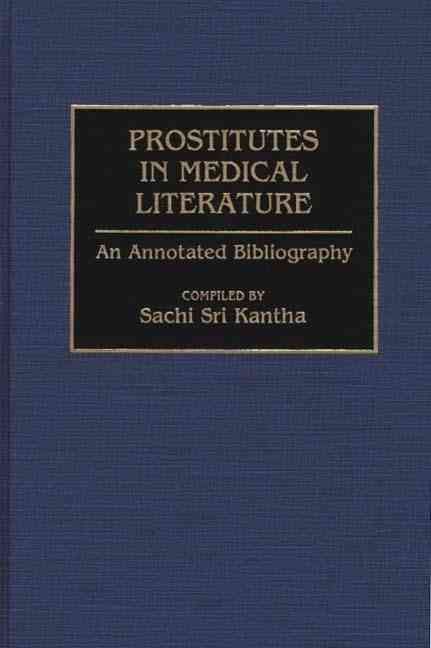 Prostitutes in Medical Literature: An Annotated Bibliography