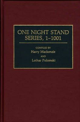 One Night Stand Series, 1-1001 By MacKenzie, Harry 9780313277290