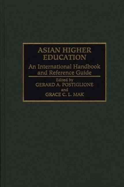 Asian Higher Education: An International Handbook and Reference Guide