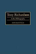 Tony Richardson: A Bio-Bibliography By Radovich, Don 9780313289811