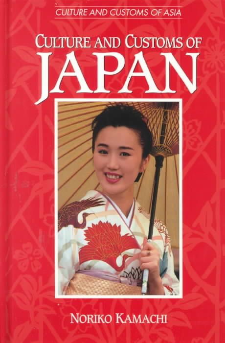 Culture and Customs of Japan By Kamachi, Noriko 9780313301971