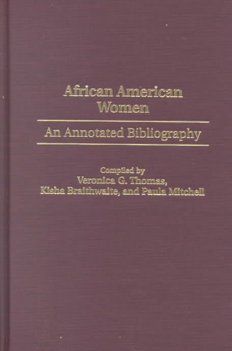 African American Women: An Annotated Bibliography 9780313312632
