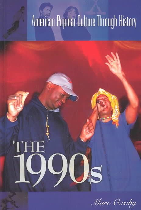The 1990s By Marc Oxoby 9780313316159 (Hardback)