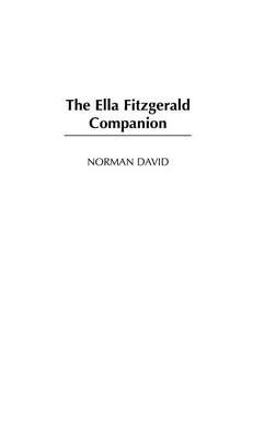 The Ella Fitzgerald Companion By David, Norman 9780313316456