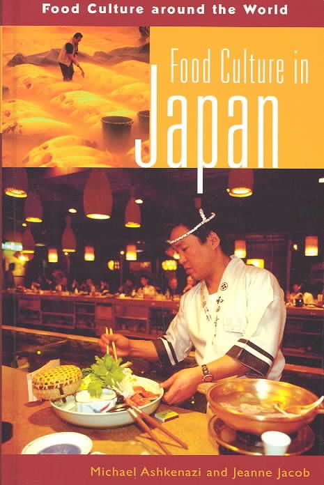 Food Culture in Japan By Ashkenazi, Michael 9780313324383 (Hardback)