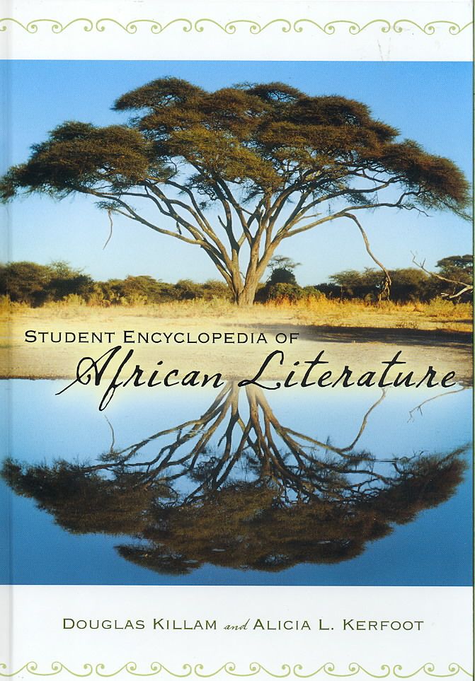 Student Encyclopedia of African Literature By Killam, Douglas