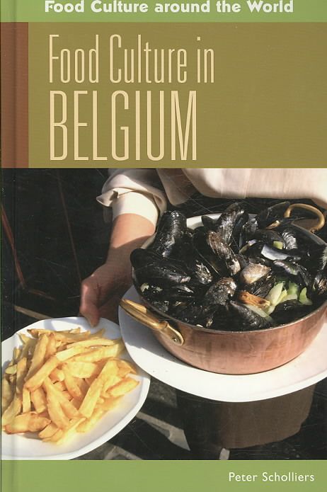 Food Culture in Belgium 9780313344909 (Hardback)