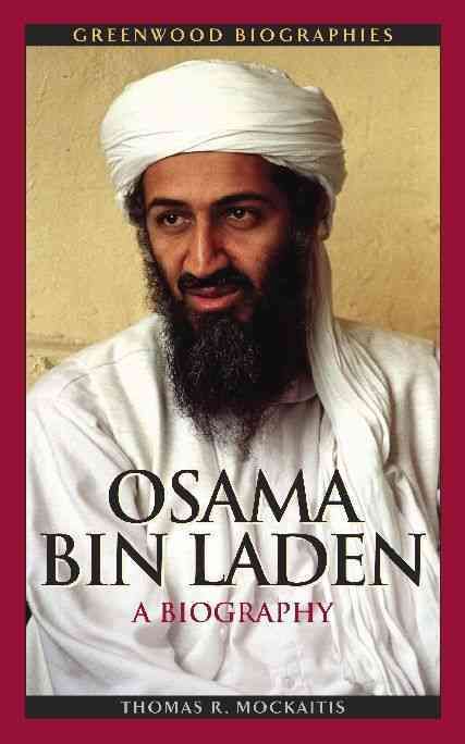 Osama bin Laden By Thomas R. Mockaitis 9780313353741 (Hardback)