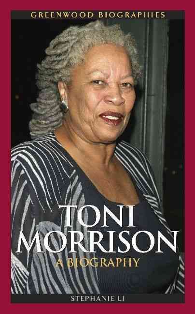 Toni Morrison By Stephanie Li 9780313378393 (Hardback)