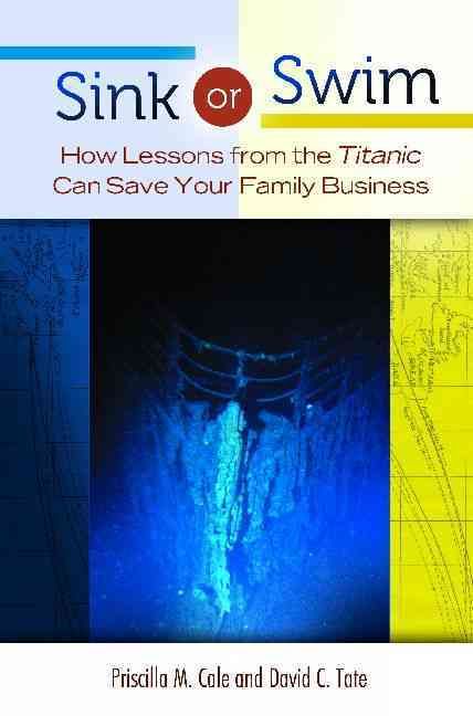 Sink or Swim: How Lessons from the Titanic Can Save Your Family Business