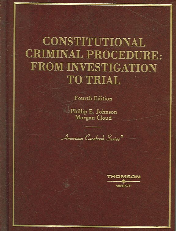 Constitutional Criminal Procedure By Phillip Johnson 9780314256607