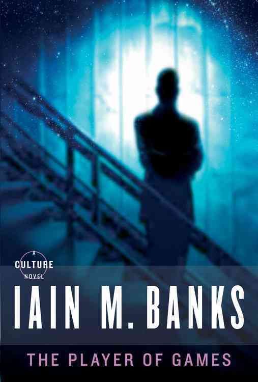 The Player of Games By M Iain Banks 9780316005401 (Paperback)