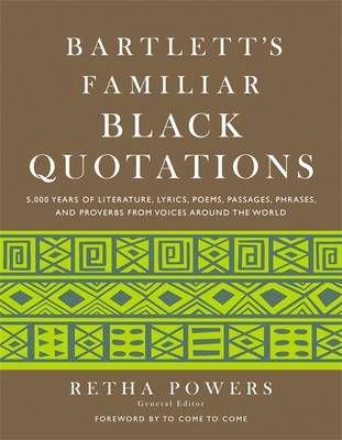 Bartlett's Familiar Black Quotations 9780316010177 (Hardback)