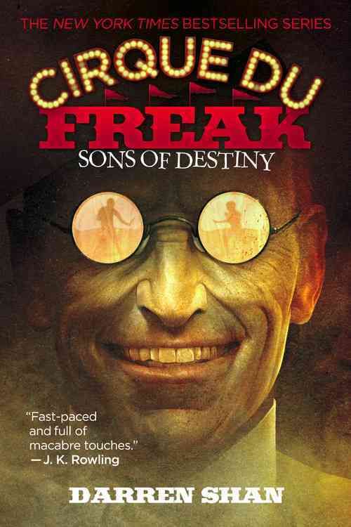 Cirque Du Freak: Sons of Destiny By Darren Shan 9780316016636