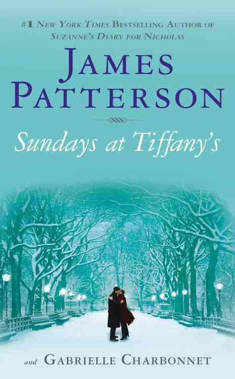 Sundays at Tiffany's By James Patterson 9780316024587 (Hardback)