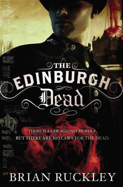The Edinburgh Dead By Brian Ruckley 9780316079969 (Paperback)