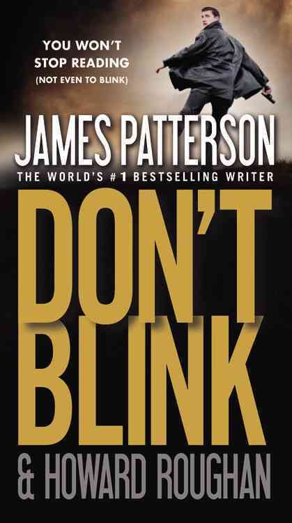 Don't Blink By James Patterson 9780316091435 (Hardback)