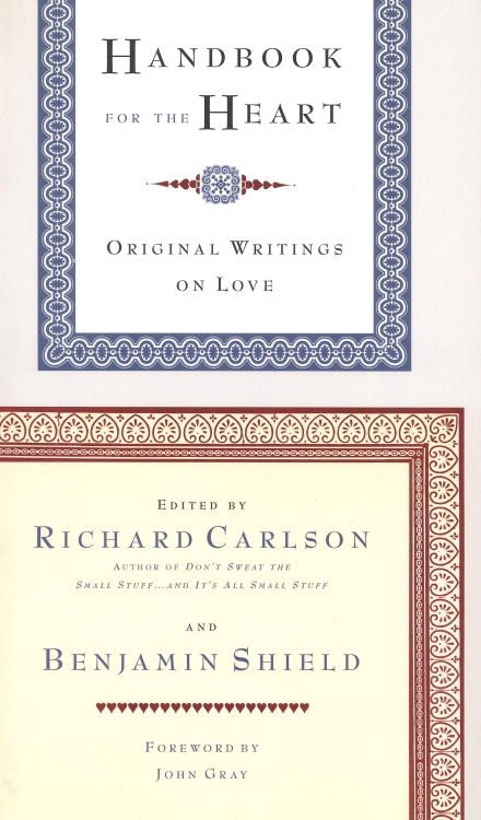 Handbook for the Heart: Original Writings on Love By Benjamin Shield