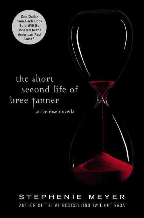 The Short Second Life of Bree Tanner By Stephenie Meyer 9780316125581
