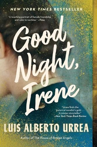 Good Night, Irene By Luis Alberto Urrea 9780316265959 (Paperback)