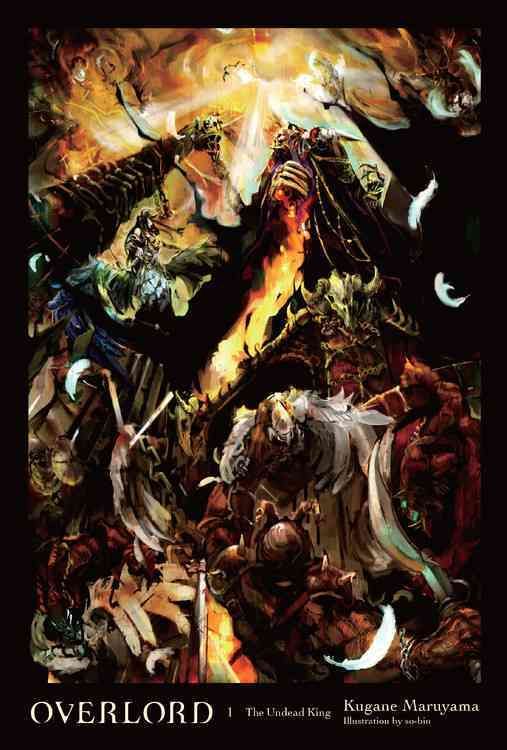 Overlord. Volume 1 By Kugane Maruyama (author), So-bin (artist)