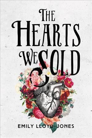 The Hearts We Sold By Emily Lloyd-Jones 9780316314558 (Paperback)