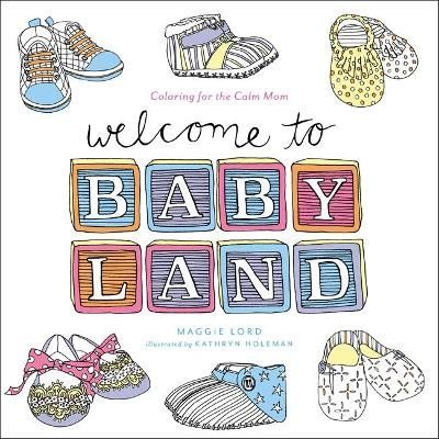 Welcome To Baby Land By Maggie Lord 9780316362931 (Paperback)