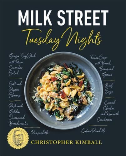 Milk Street Tuesday Nights By Christopher Kimball 9780316437318