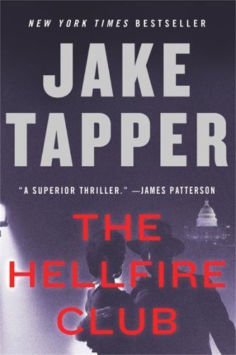 The Hellfire Club By Jake Tapper 9780316472302 (Paperback)