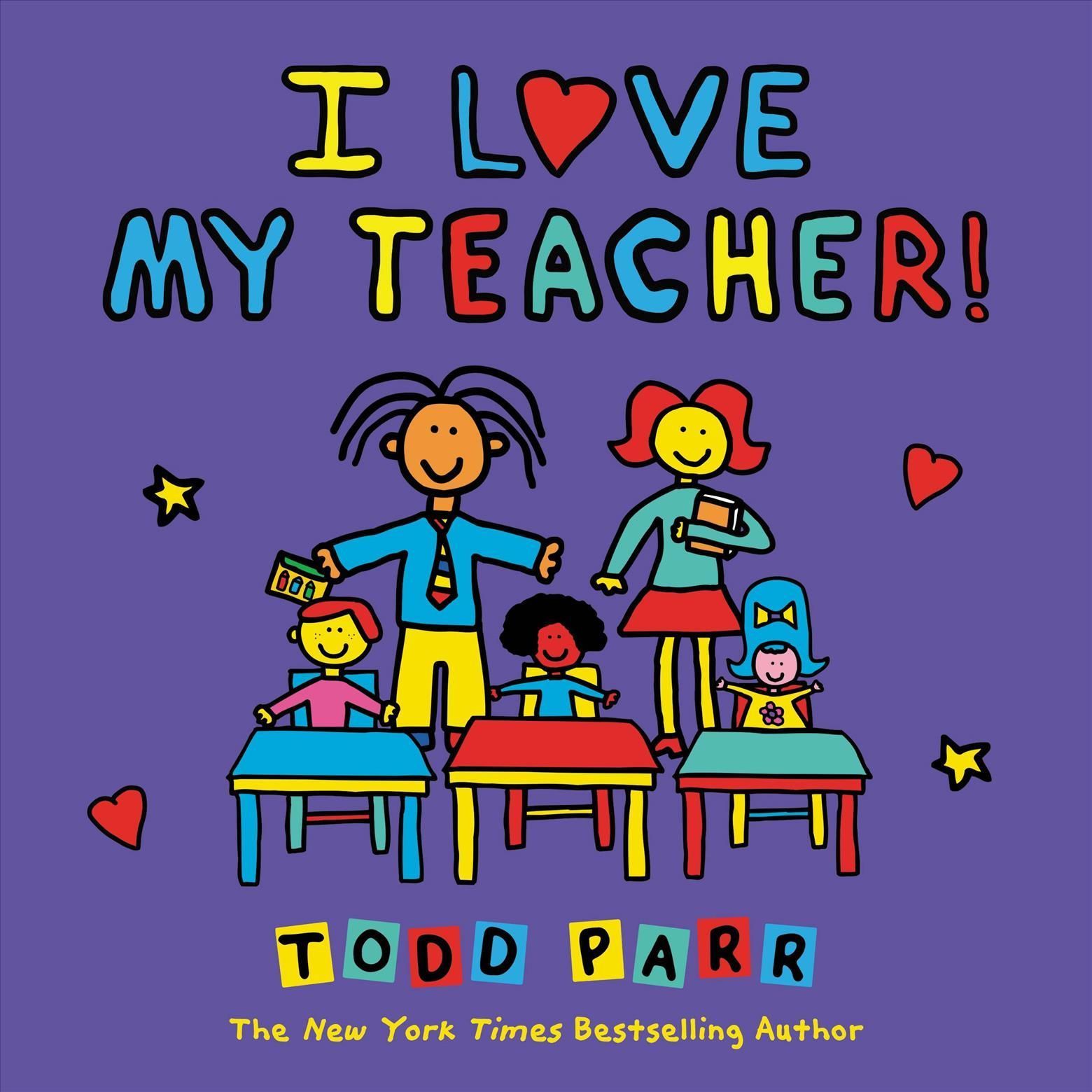 I Love My Teacher! By Todd Parr 9780316541268 (Paperback)