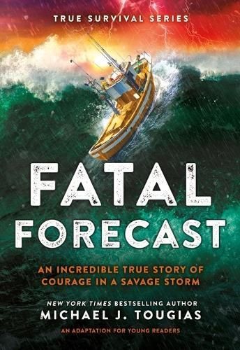 Fatal Forecast By Michael J. Tougias 9780316556217 (Hardback)