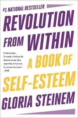 Revolution from Within By Gloria Steinem 9780316706360 (Paperback)