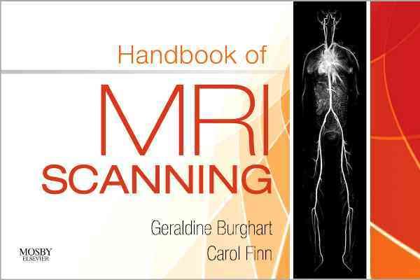 Handbook of MRI Scanning By Geraldine Burghart, Carol Ann Finn