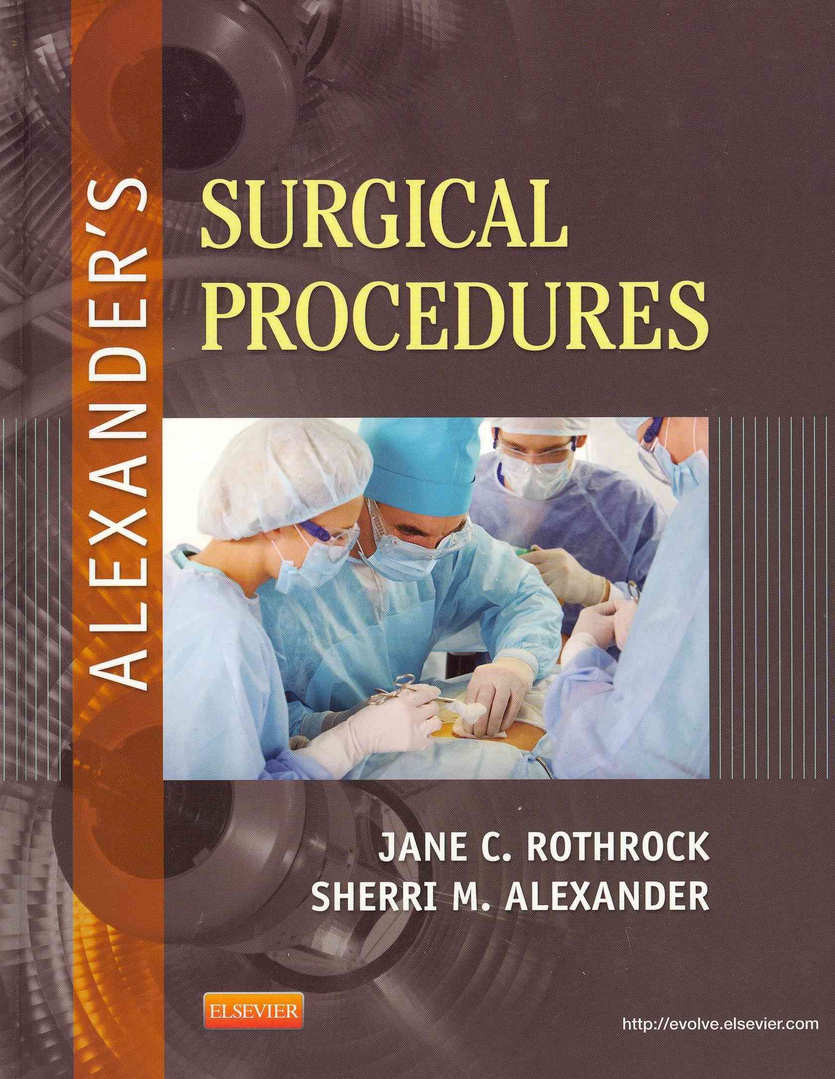 Alexander's Surgical Procedures 9780323075558 (Hardback)