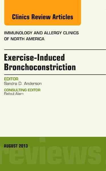 Exercise-Induced Bronchoconstriction By Sandra D. Anderson (editor)