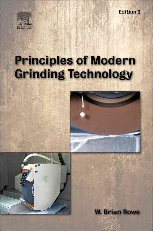 Principles of Modern Grinding Technology By W. B. Rowe 9780323242714