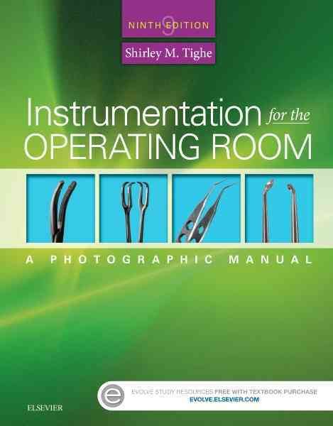 Instrumentation for the Operating Room By Shirley M. Brooks Tighe