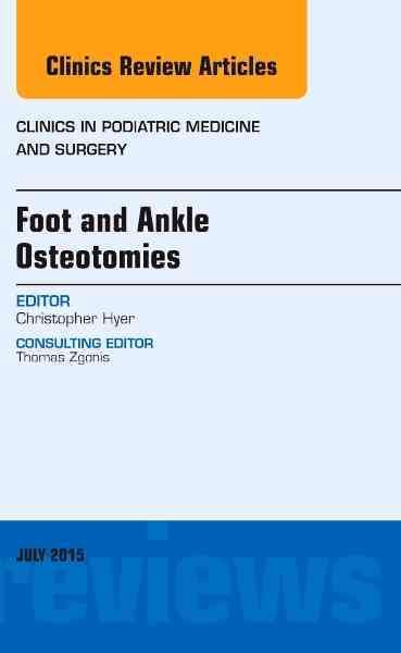 Foot and Ankle Osteotomies By Christopher F. Hyer (editor) (Hardback)
