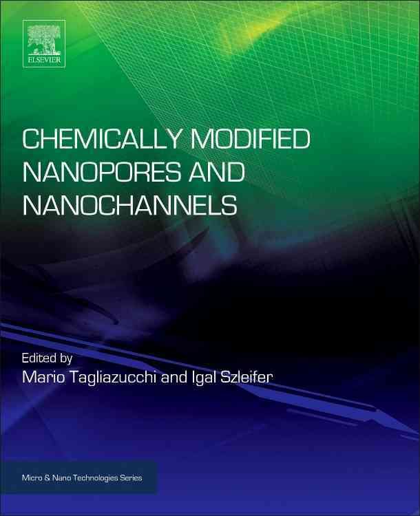 Chemically Modified Nanopores and Nanochannels 9780323401821