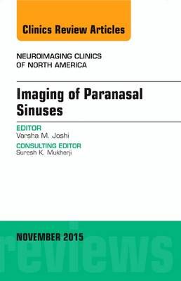 Imaging of Paranasal Sinuses By Varsha M. Joshi (editor) 9780323413428