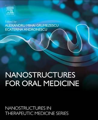 Nanostructures for Oral Medicine 9780323477208 (Hardback)