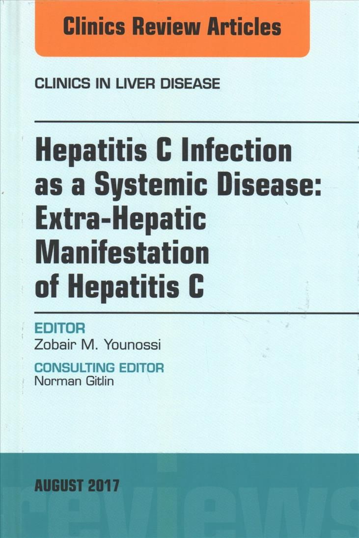 Hepatitis C Infection as a Systemic Disease By Zobair M. Younossi