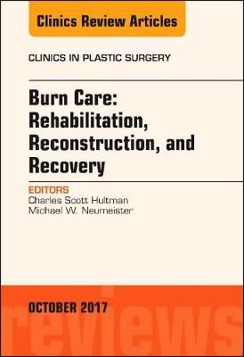 Burn Care By C. Scott Hultman (editor), Michael W. Neumeister (editor)