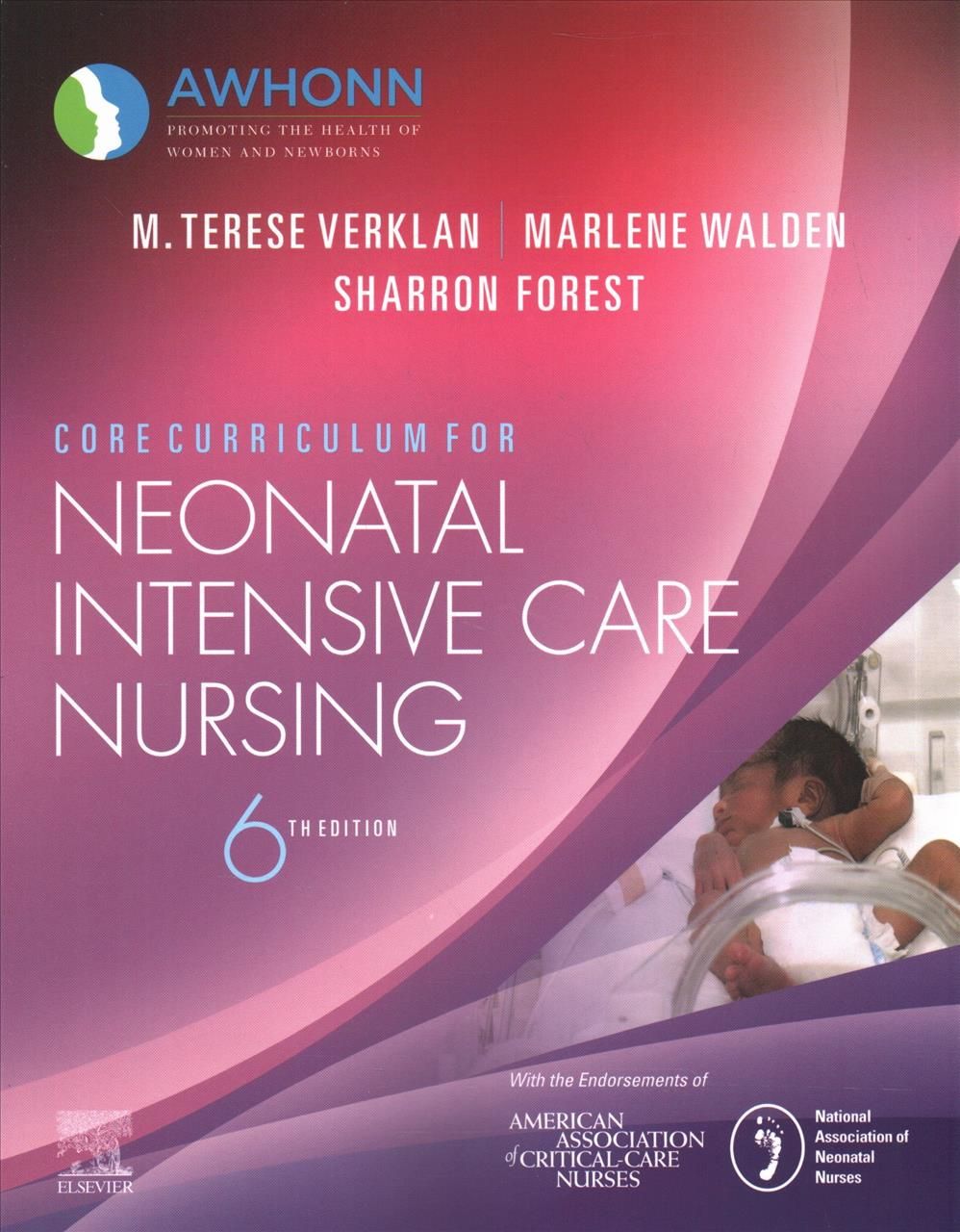 Core Curriculum for Neonatal Intensive Care Nursing 9780323554190