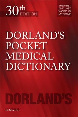 Dorland's Pocket Medical Dictionary By W. A. Newman Dorland (compiler)