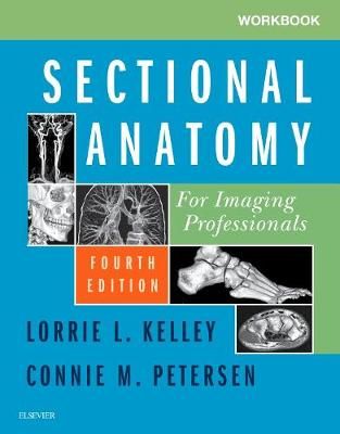 Workbook for Sectional Anatomy for Imaging Professionals 9780323569613