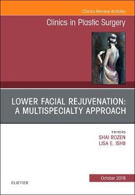 Lower Facial Rejuvenation By Shai Rozen (editor), Lisa Ishii (editor)