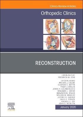Reconstruction,An Issue of Orthopedic Clinics 9780323754248 (Hardback)
